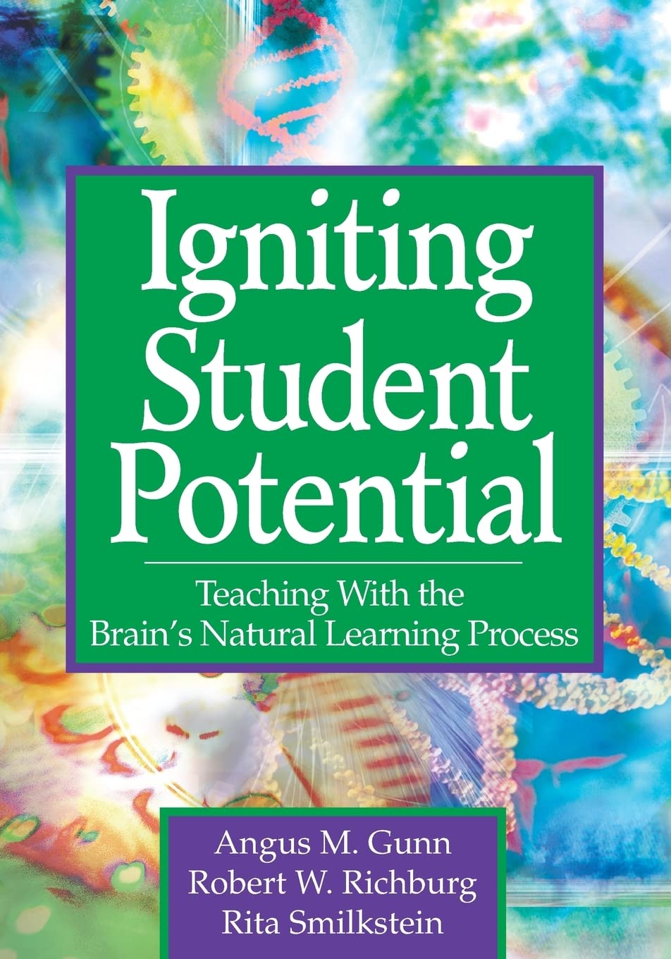 Igniting Student Potential: Teaching With the Brain's Natural Learning Process,New