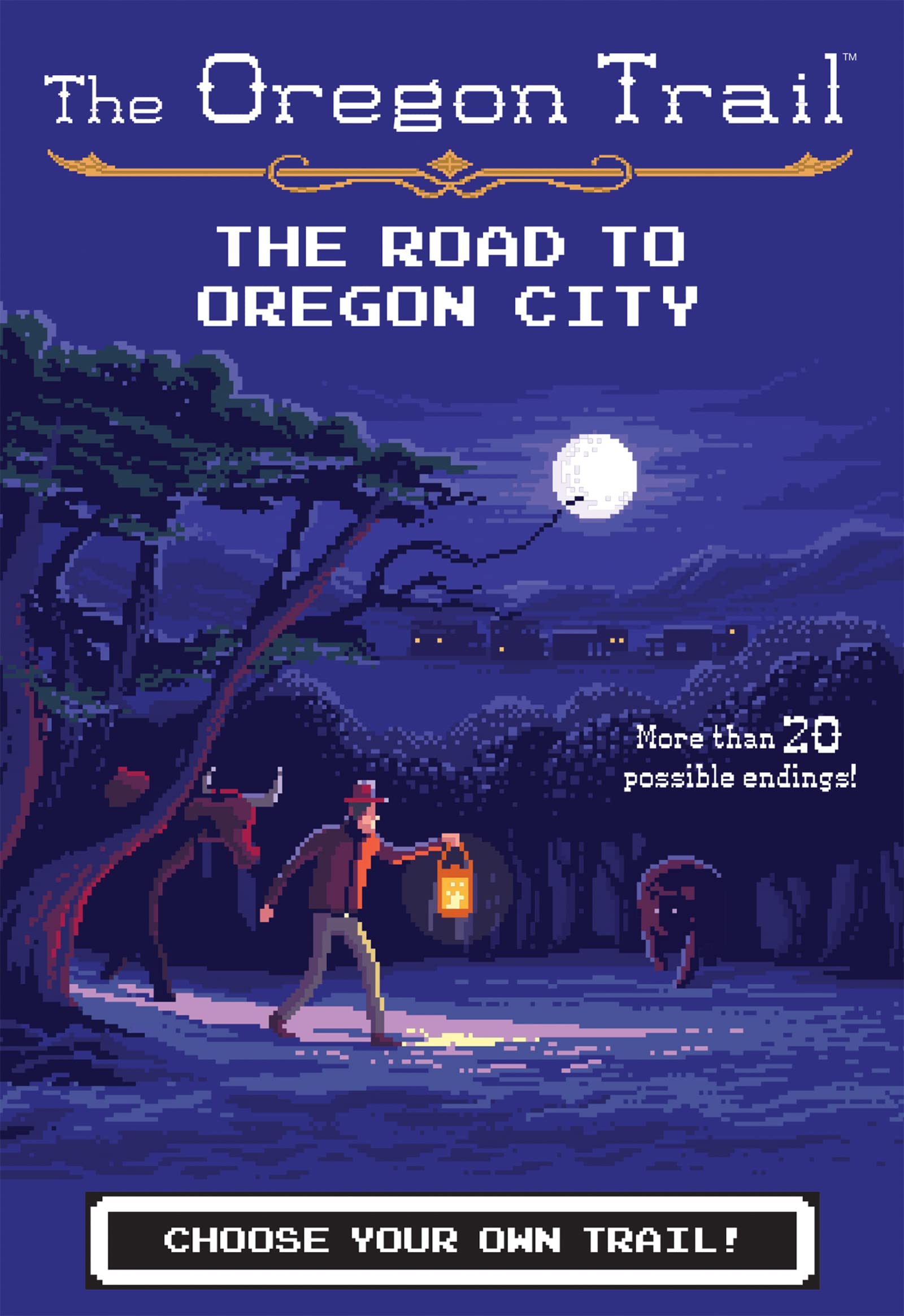 The Oregon Trail: The Road to Oregon City (The Oregon Trail, 4),Used
