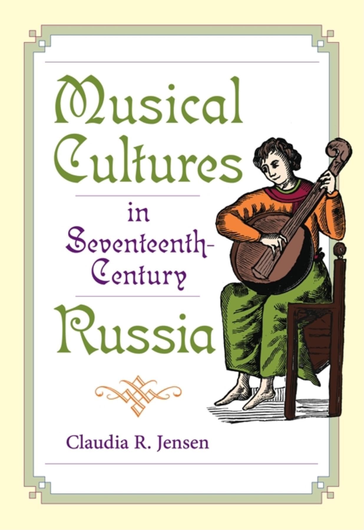 Musical Cultures in SeventeenthCentury Russia (Russian Music Studies),Used