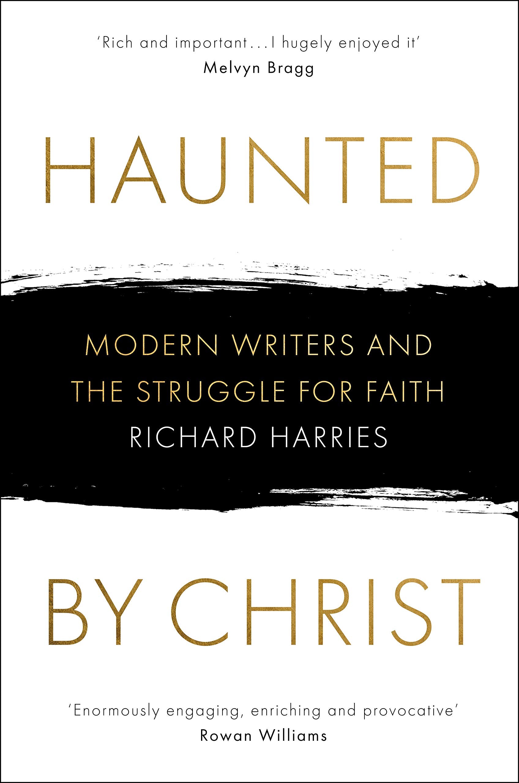 Haunted by Christ: Modern Writers and the Struggle for Faith,Used