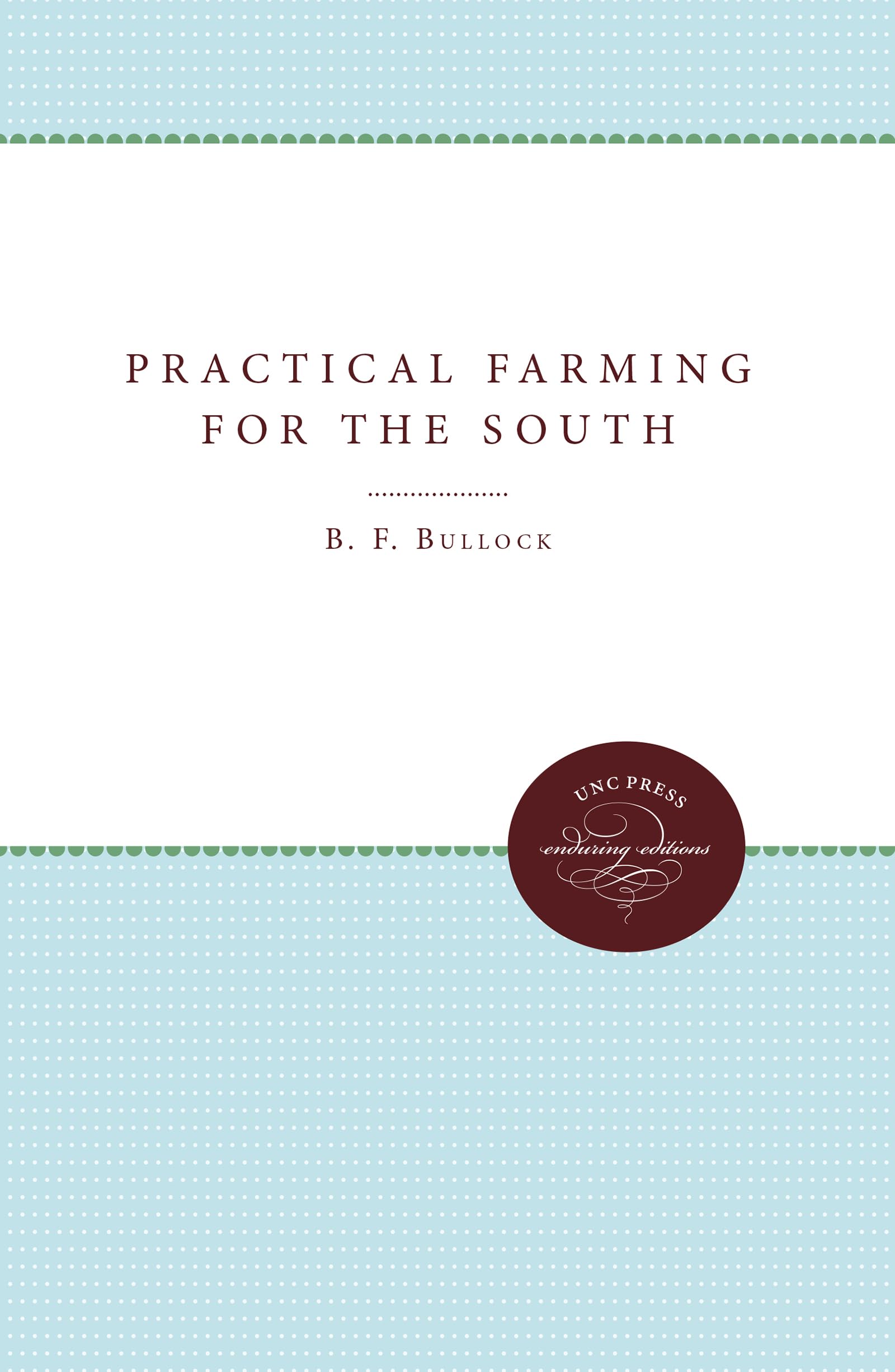 Practical Farming For The South,Used