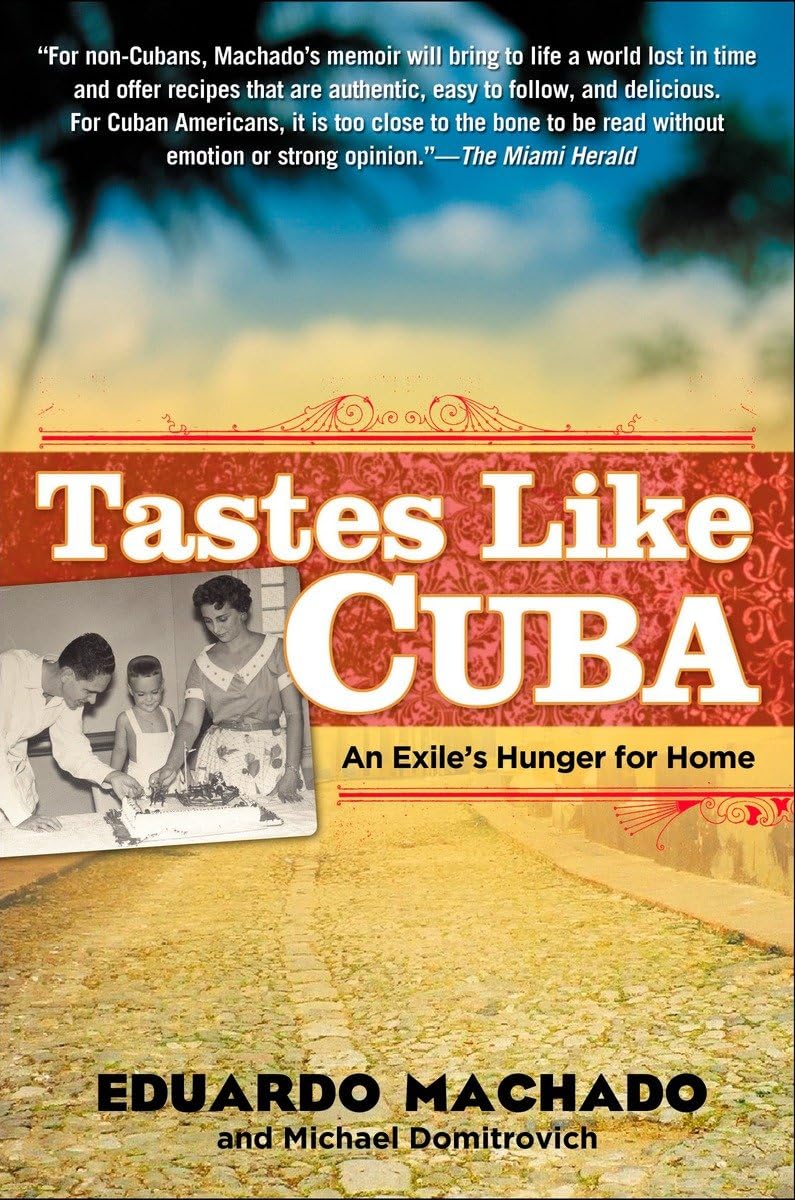 Tastes Like Cuba: An Exile's Hunger for Home,Used