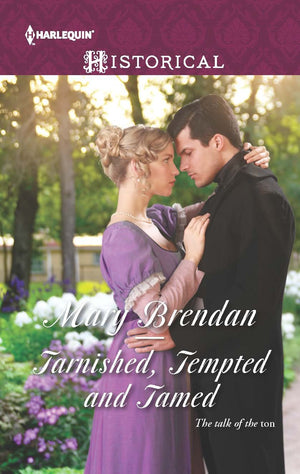 Tarnished, Tempted and Tamed (Harlequin Historical),Used