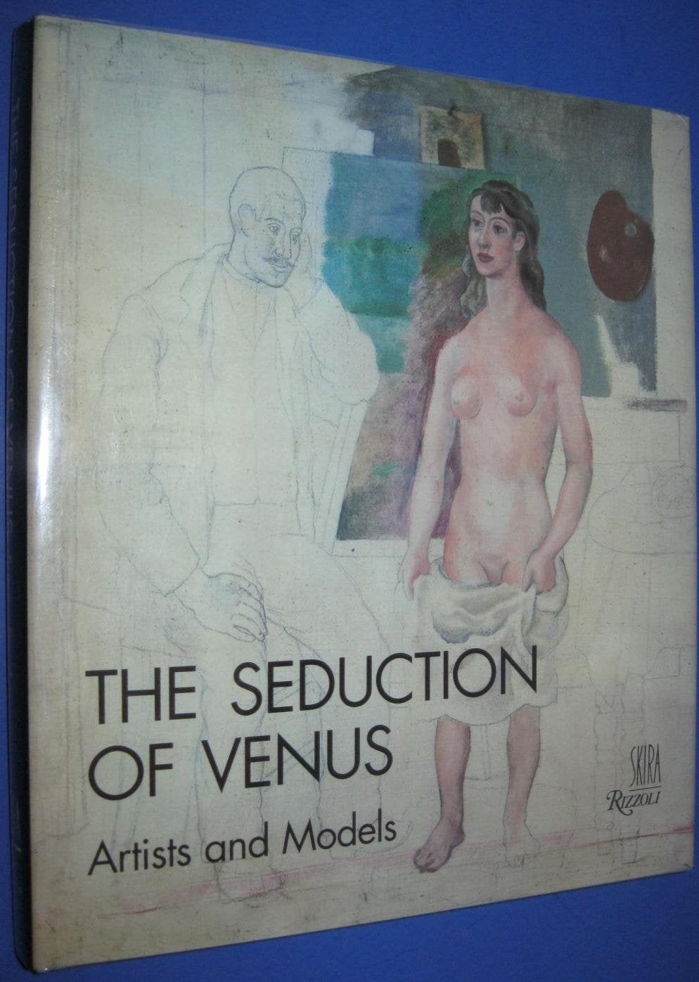 The Seduction of Venus: Artists and Models,Used