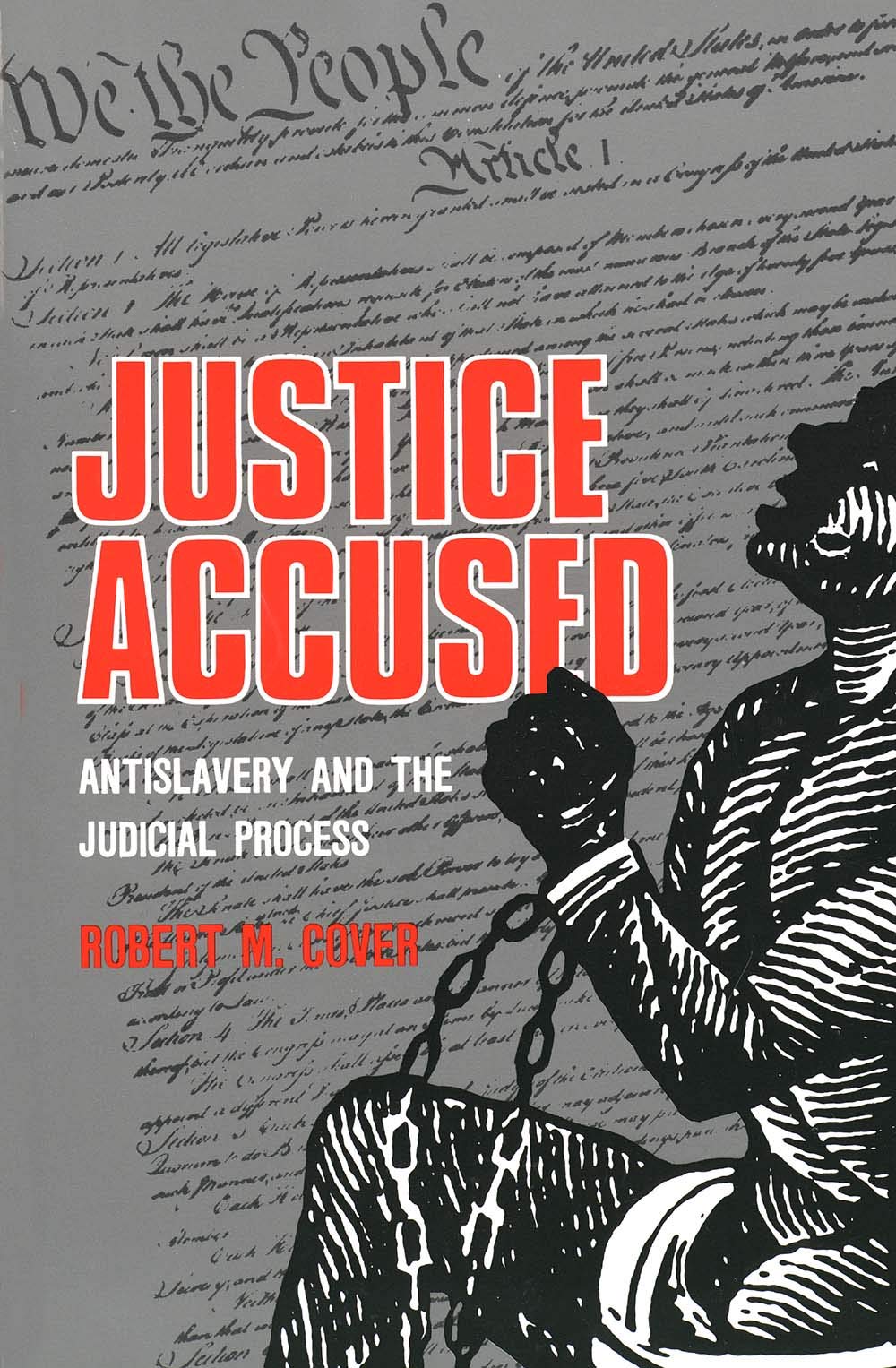 Justice Accused: Antislavery and the Judicial Process,New