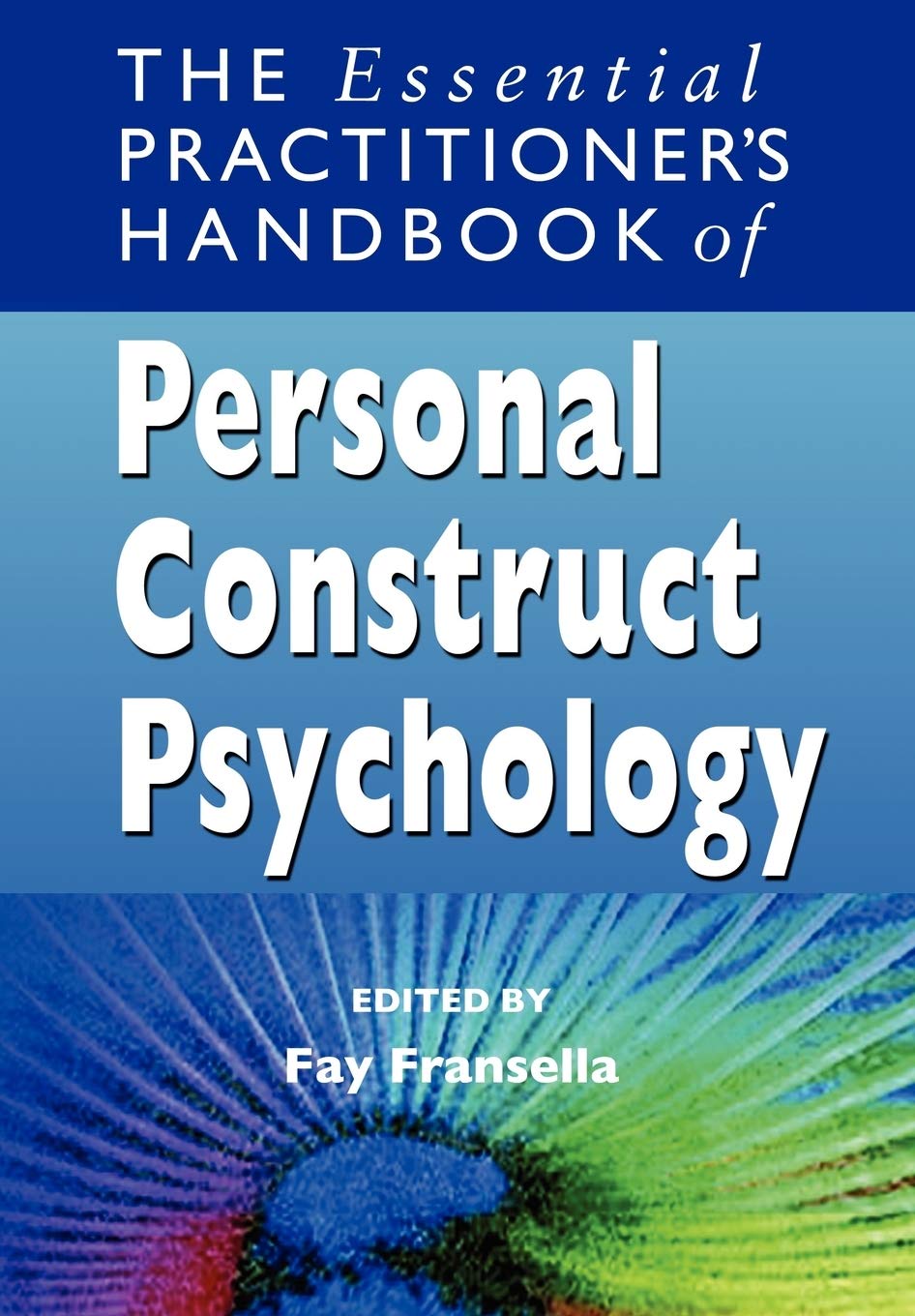 The Essential Practitioner's Handbook of Personal Construct Psychology,Used