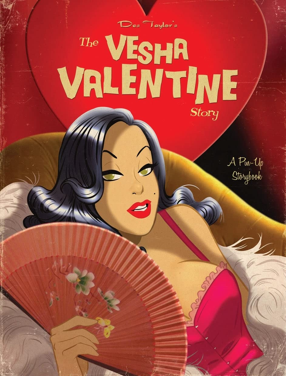 The Vesha Valentine Story: A PinUp Story Book,Used