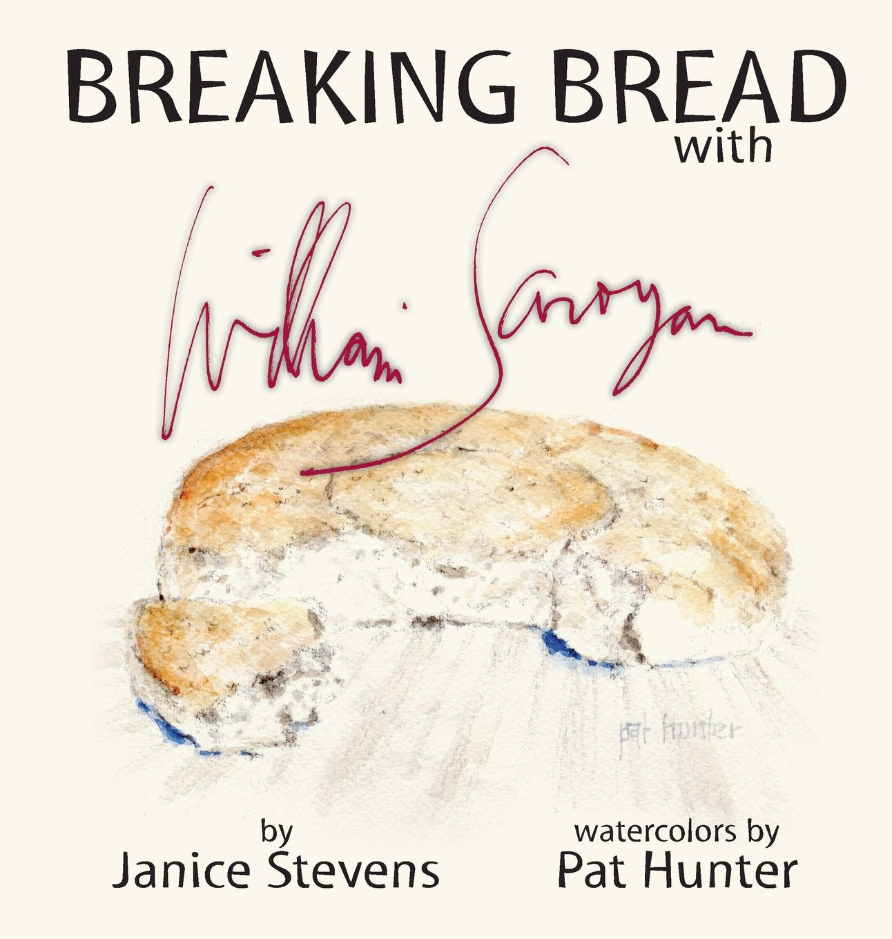 Breaking Bread With William Saroyan