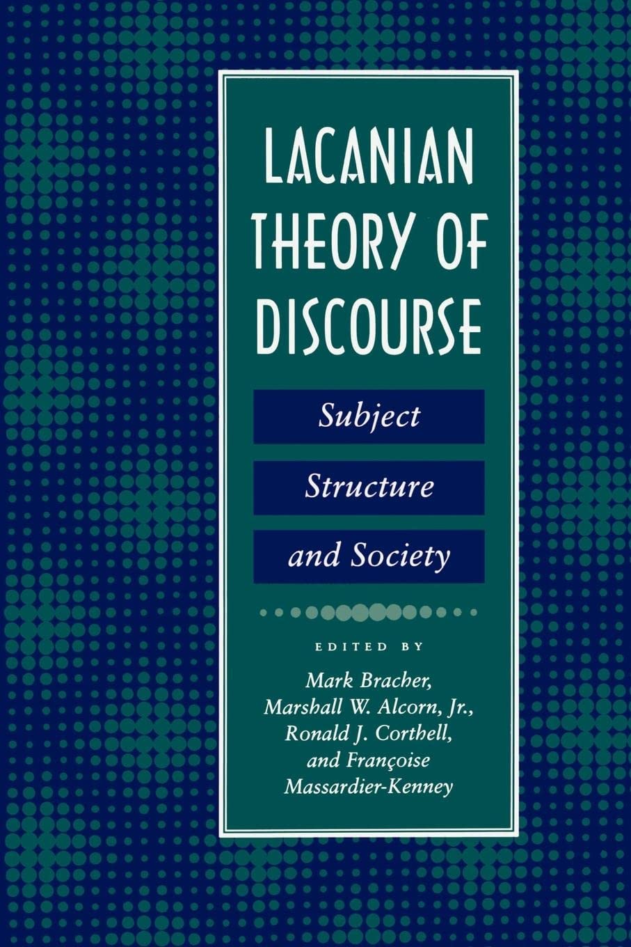 Lacanian Theory Of Discourse: Subject, Structure, And Society,Used