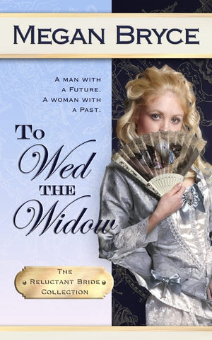 To Wed The Widow (The Reluctant Bride Collection),Used