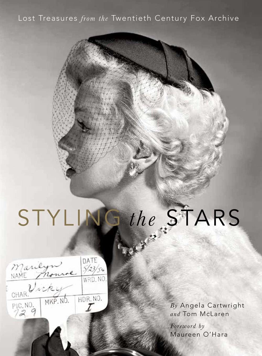 Styling the Stars: Lost Treasures from the Twentieth Century Fox Archive,Used