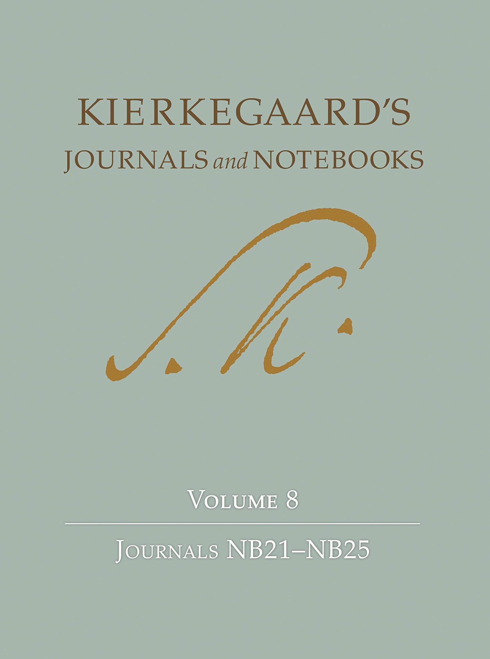 Kierkegaard'S Journals And Notebooks, Volume 8: Journals Nb21Nb25,Used