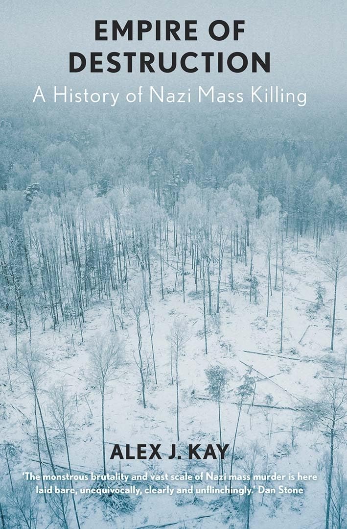 Empire of Destruction: A History of Nazi Mass Killing,Used