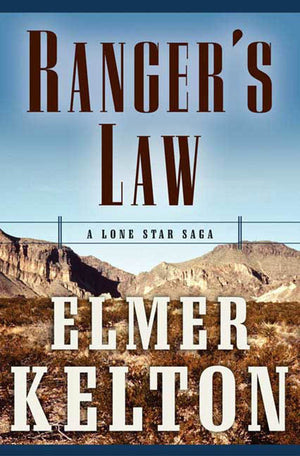 Ranger'S Law: A Lone Star Saga (Texas Rangers)