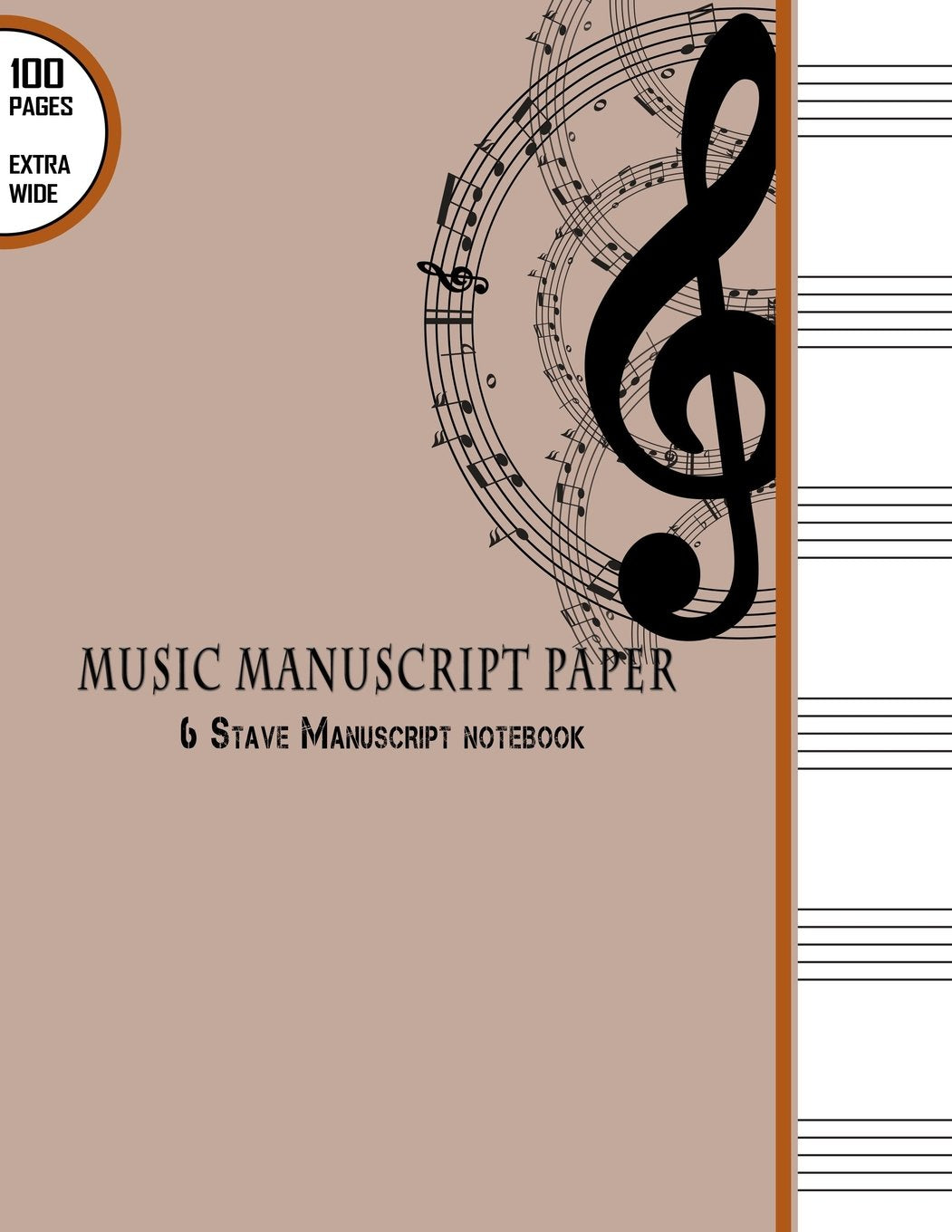 Music Manuscript Paper : 6 Stave Manuscript Notebook: 100 Pages Extra Wide Staff Music Paper 8.5' x 11' (Music Manuscript Paper ,New