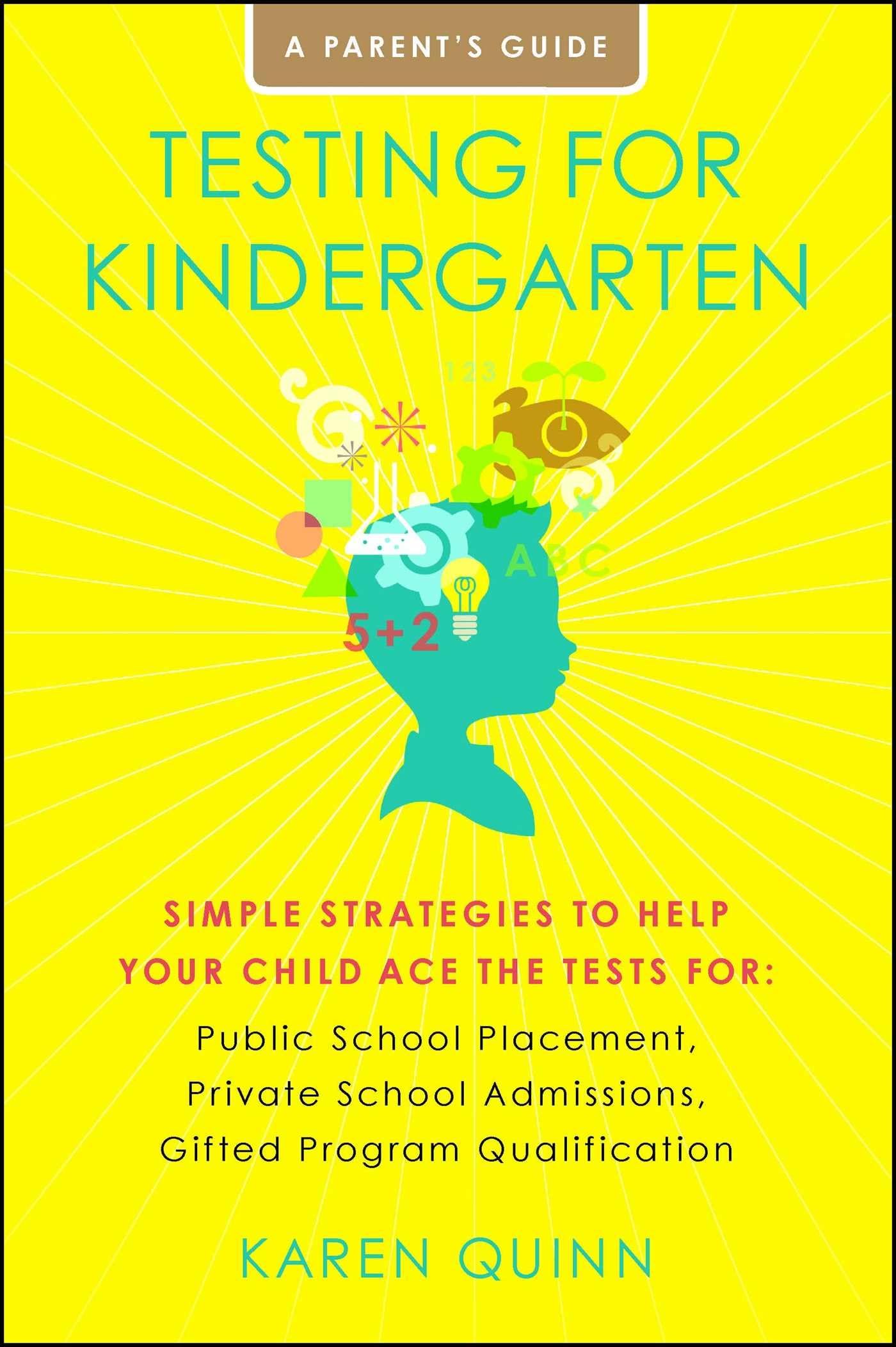 Testing for Kindergarten: Simple Strategies to Help Your Child Ace the Tests for: Public School Placement, Private School Admiss,Used