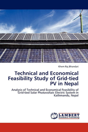 Technical and Economical Feasibility Study of Gridtied PV in Nepal: Analysis of Technical and Economical Feasibility of Gridti,Used
