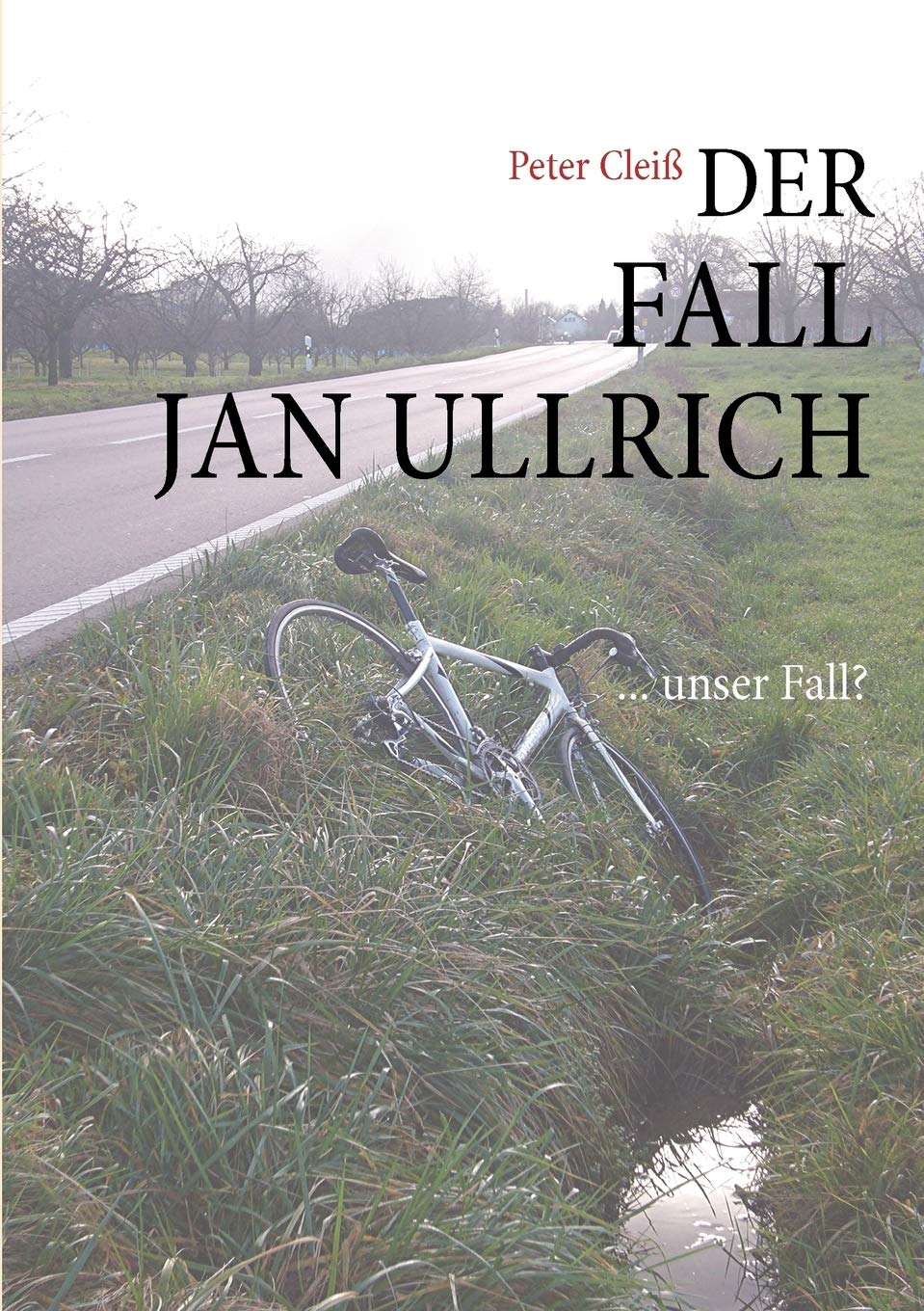 Der Fall Jan Ullrich: ... unser Fall? (German Edition),Used