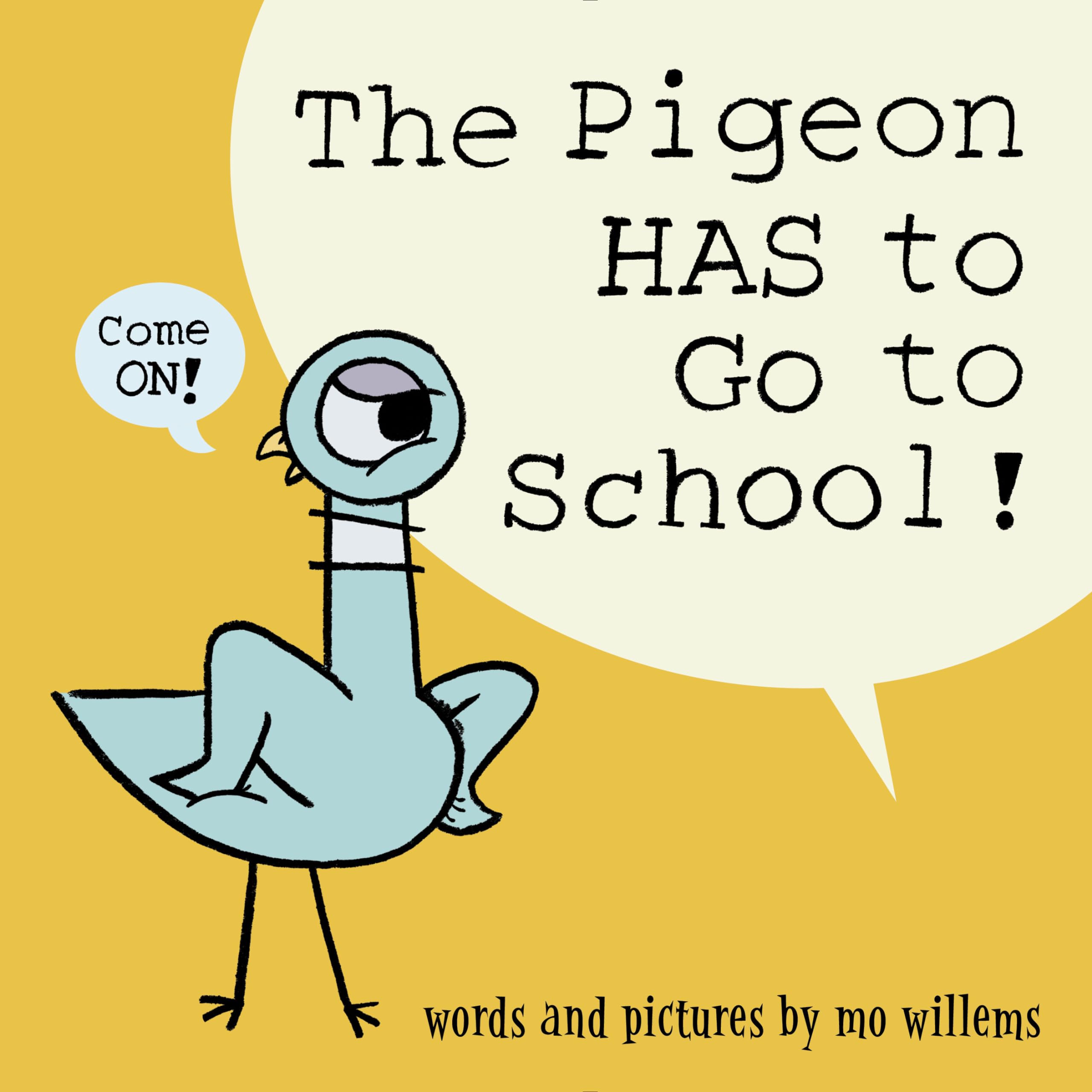 The Pigeon HAS to Go to School!,New