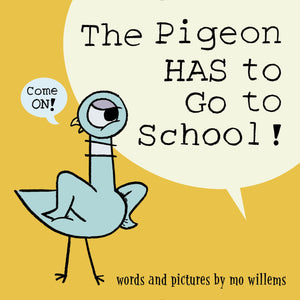 The Pigeon HAS to Go to School!,Used