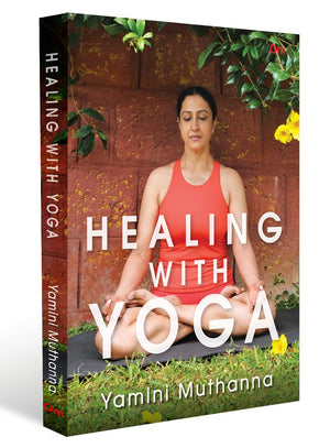 Healing With Yoga | Transform Your Body, Mind & Spirit | Ancient Wisdom Of Yoga | Practical Guide To Restorative Yoga & Self-Care | Stress Relief & ... & Mindfulness | Effective Yoga Routines