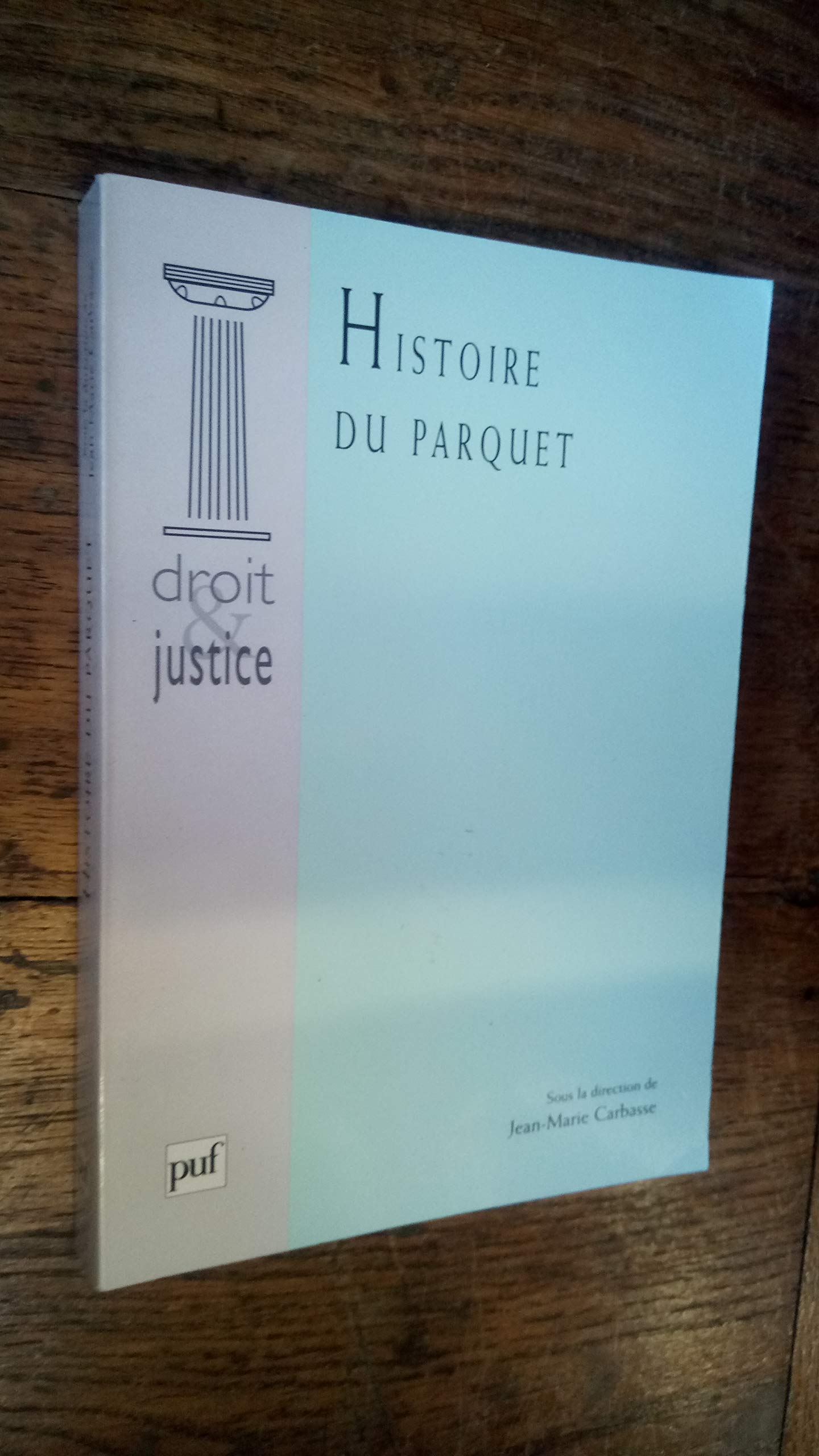 Histoire Du Parquet (French Edition),Used