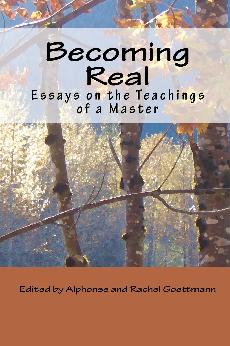 Becoming Real: Essays on the Teachings of a Master,Used