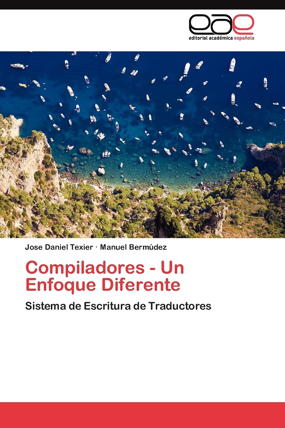 Compiladores  Un Enfoque Diferente: Sistema de Escritura de Traductores (Spanish Edition),Used