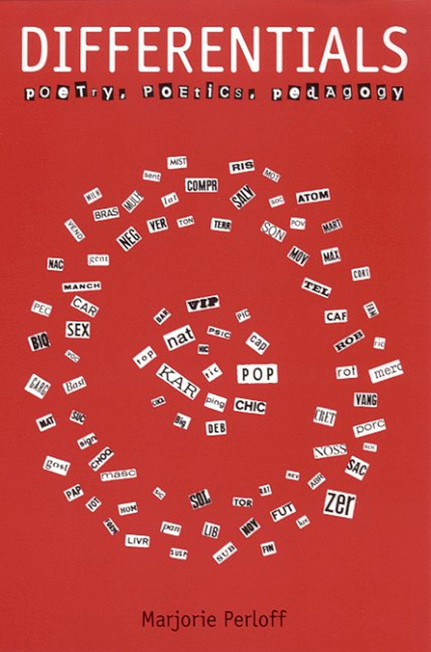 Differentials: Poetry, Poetics, Pedagogy (Modern and Contemporary Poetics),Used