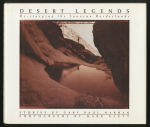 Desert Legends: ReStorying the Sonoran Borderlands,Used