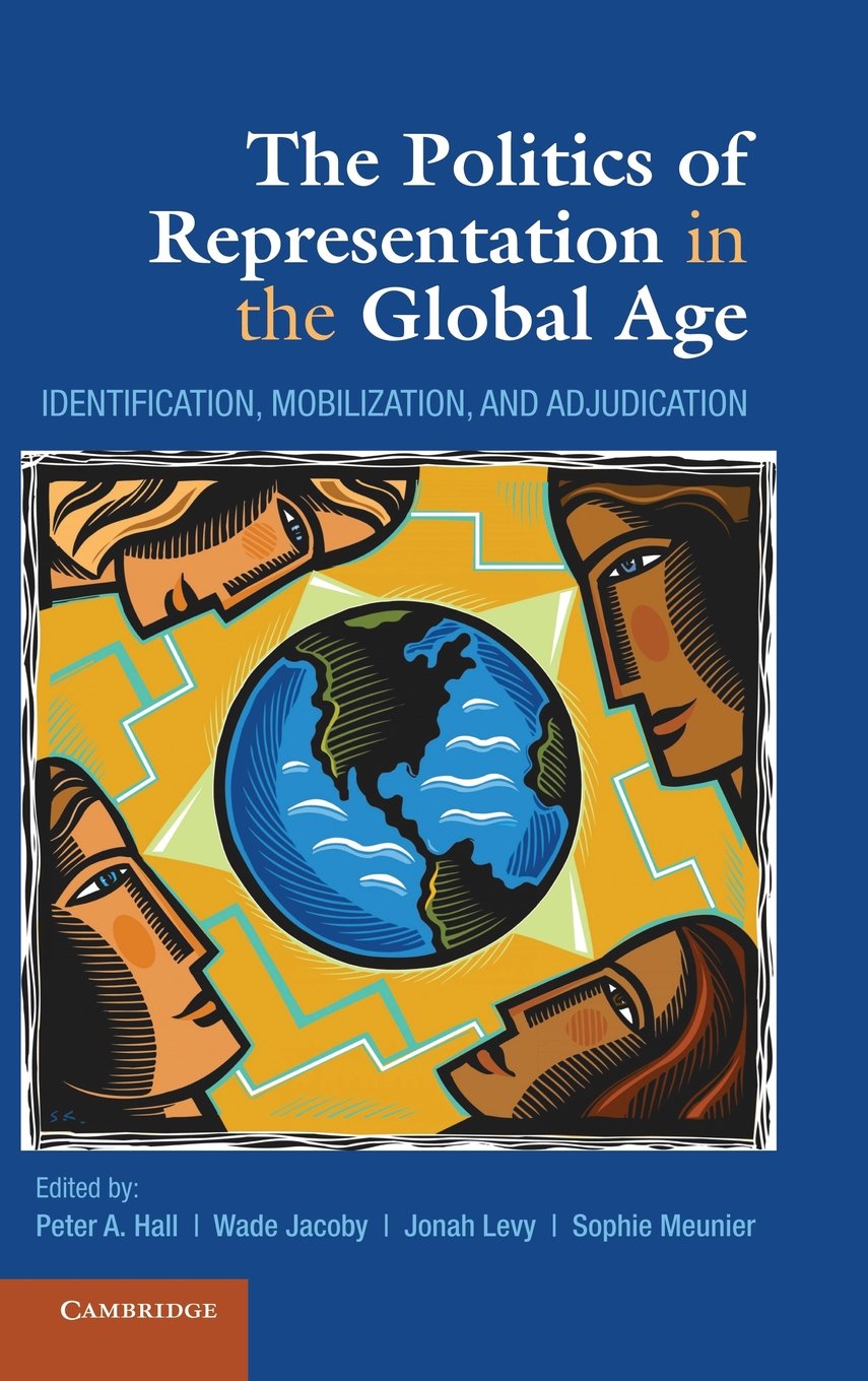 The Politics of Representation in the Global Age: Identification, Mobilization, and Adjudication,Used