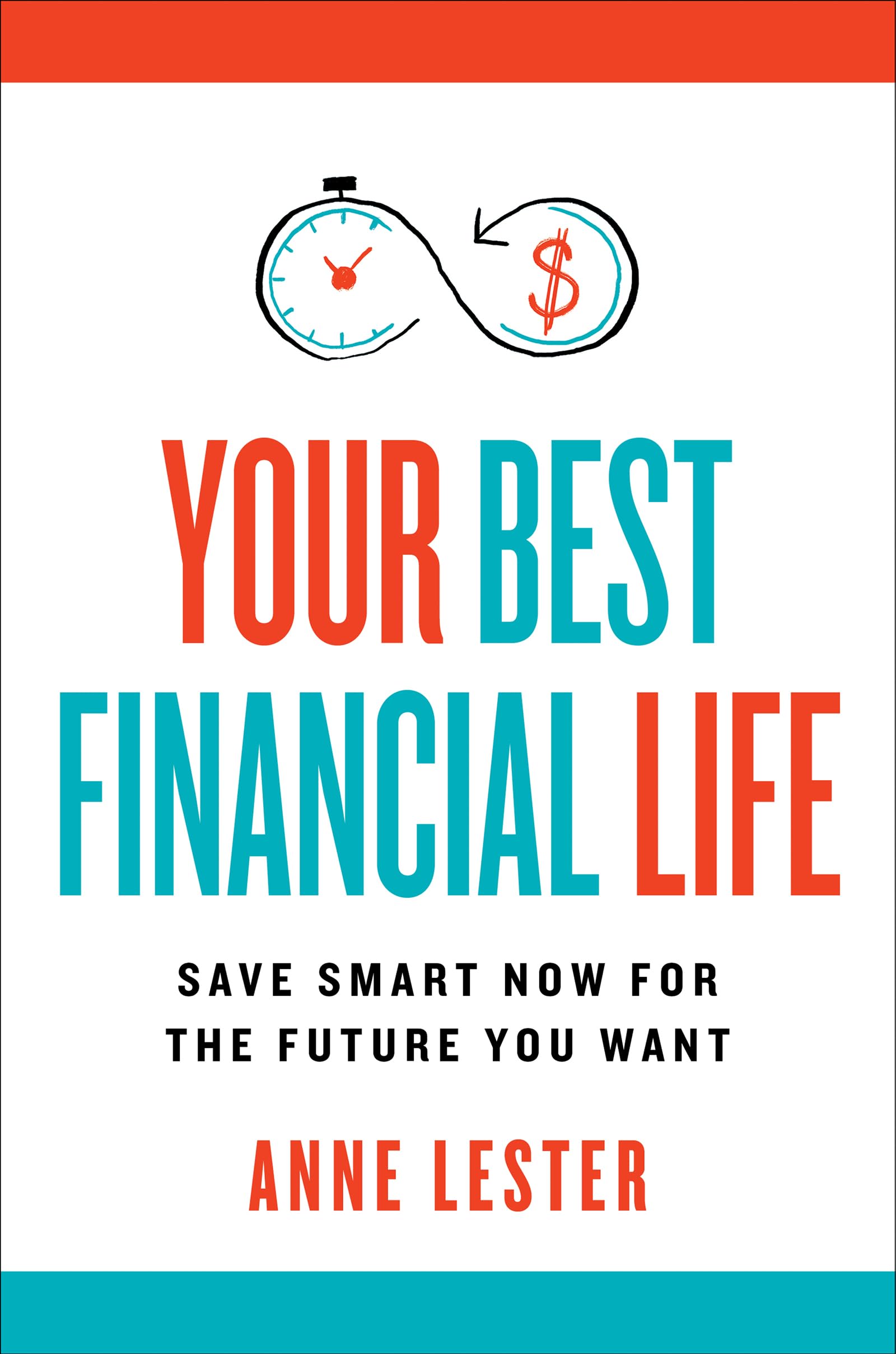 Your Best Financial Life: Save Smart Now For The Future You Want,Used