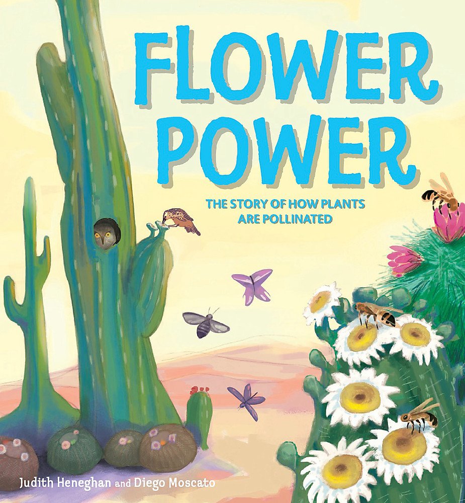 Plant Life: Flower Power: The Story Of How Plants Are Pollinated