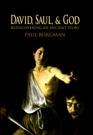 David, Saul, and God: Rediscovering an Ancient Story,Used