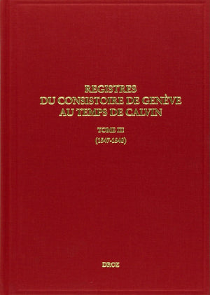 REGISTRES DU CONSISTOIRE DE GENEVE AU TEMPS DE CALVIN,Used