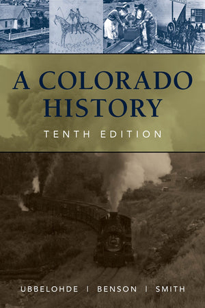 A Colorado History, 10th Edition (The Pruett Series),New