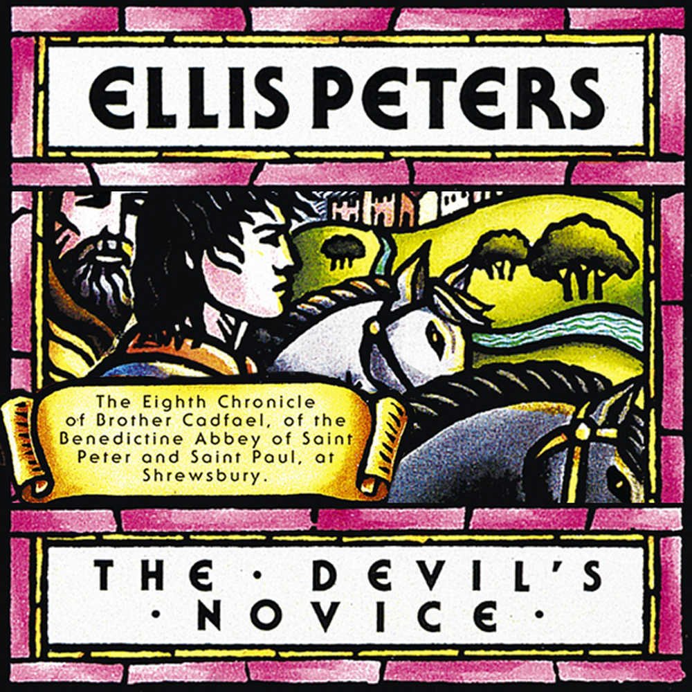 The Devils Novice: The Eighth Chronicle of Brother Cadfael (Chronicles of Brother Cadfael, Book 8)-New