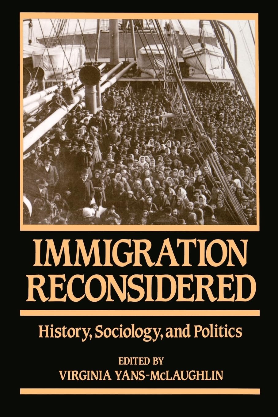 Immigration Reconsidered: History, Sociology, And Politics,Used