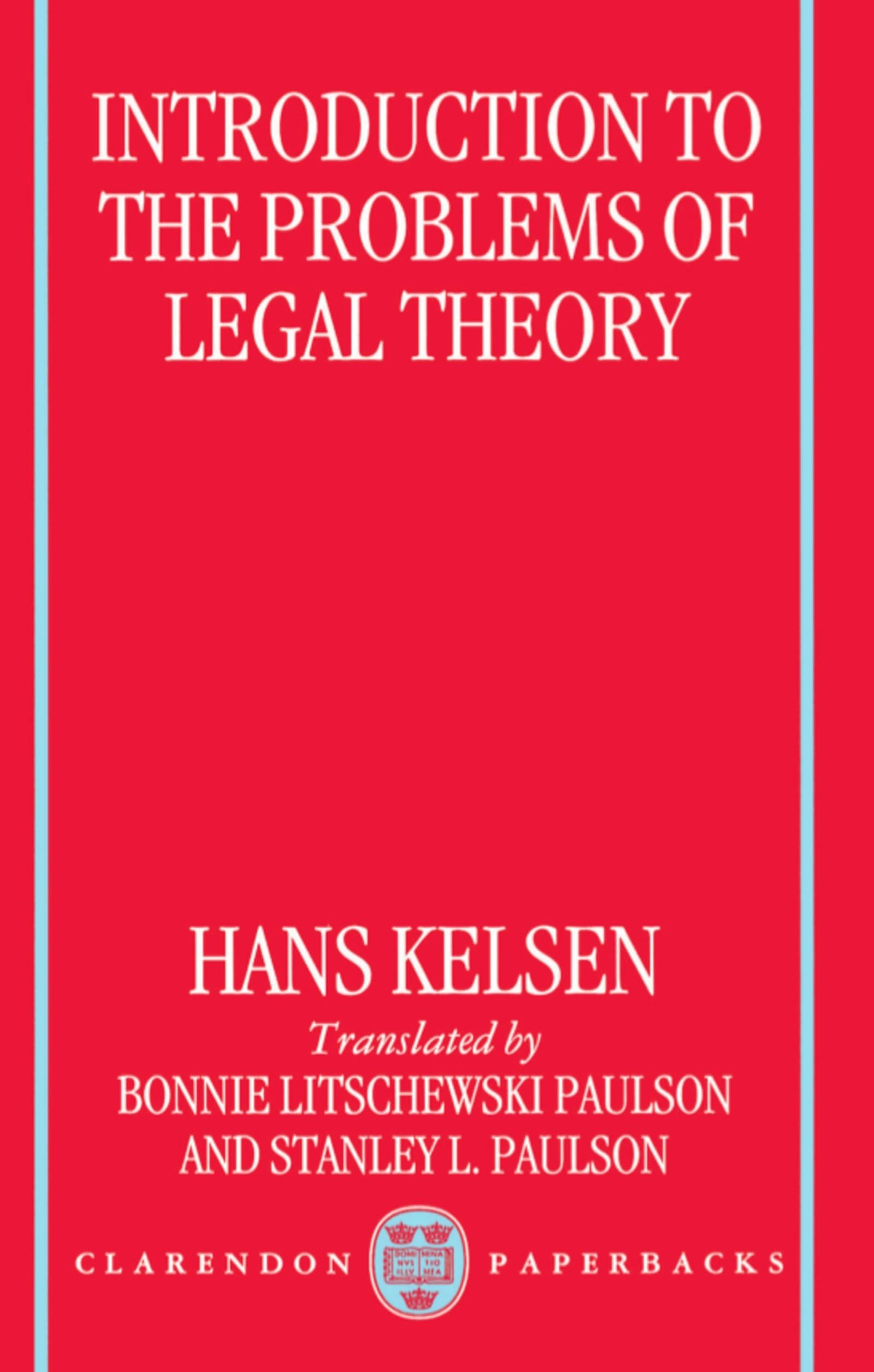 Introduction to the Problems of Legal Theory: A Translation of the First Edition of the Reine Rechtslehre or Pure Theory of Law,Used