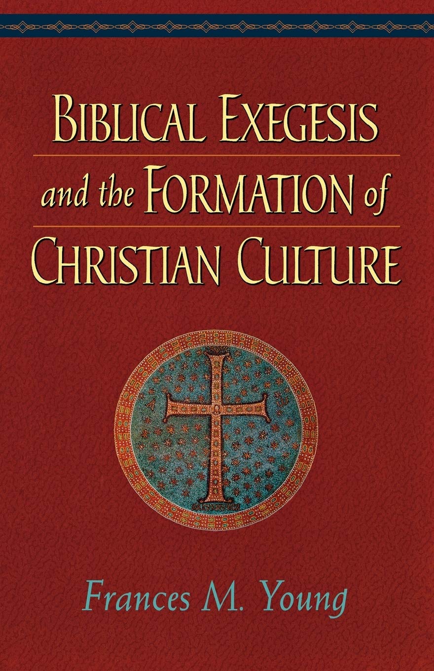 Biblical Exegesis and the Formation of Christian Culture,Used