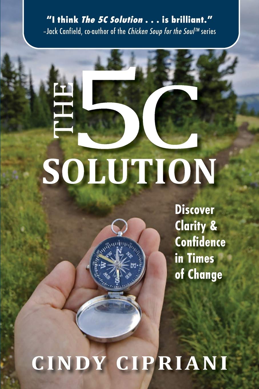 The 5C Solution: Discover Clarity & Confidence in Times of Change,Used