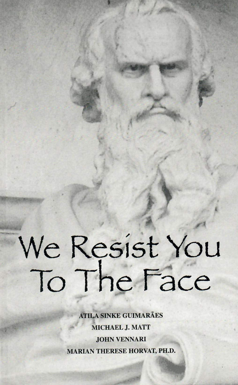 We Resist You to the Face,Used