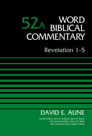 Revelation 15, Volume 52A (Word Biblical Commentary),Used