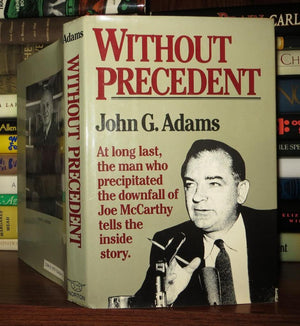 Without Precedent: The Story of the Death of McCarthyism,Used