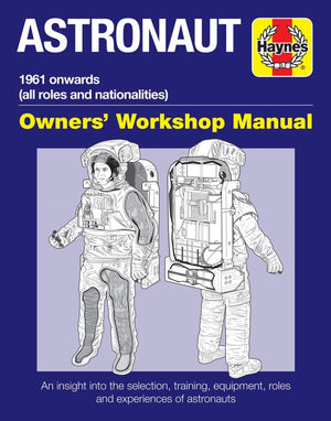 Astronaut: 1961 onwards (all roles and nationalities) (Owners' Workshop Manual),Used