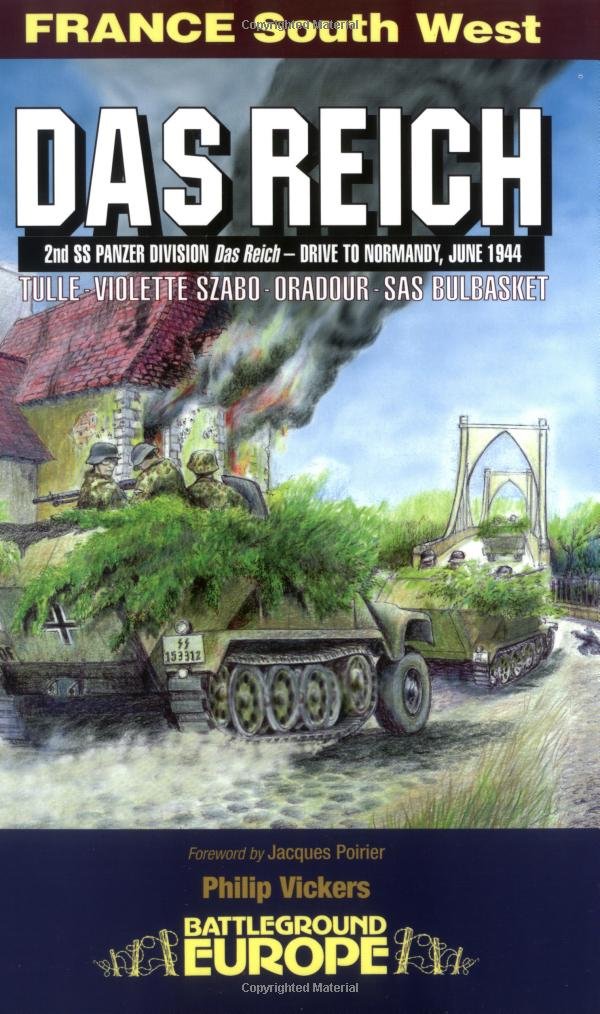 Das Reich: 2nd SS Panzer Division 'Das Reich'  Drive to Normandy, June 1944 (Battleground Europe),Used