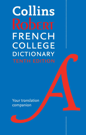 Collins Robert French College Dictionary, 10th Edition,Used