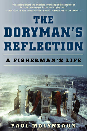 Doryman's Reflection: A Fisherman's Life,Used