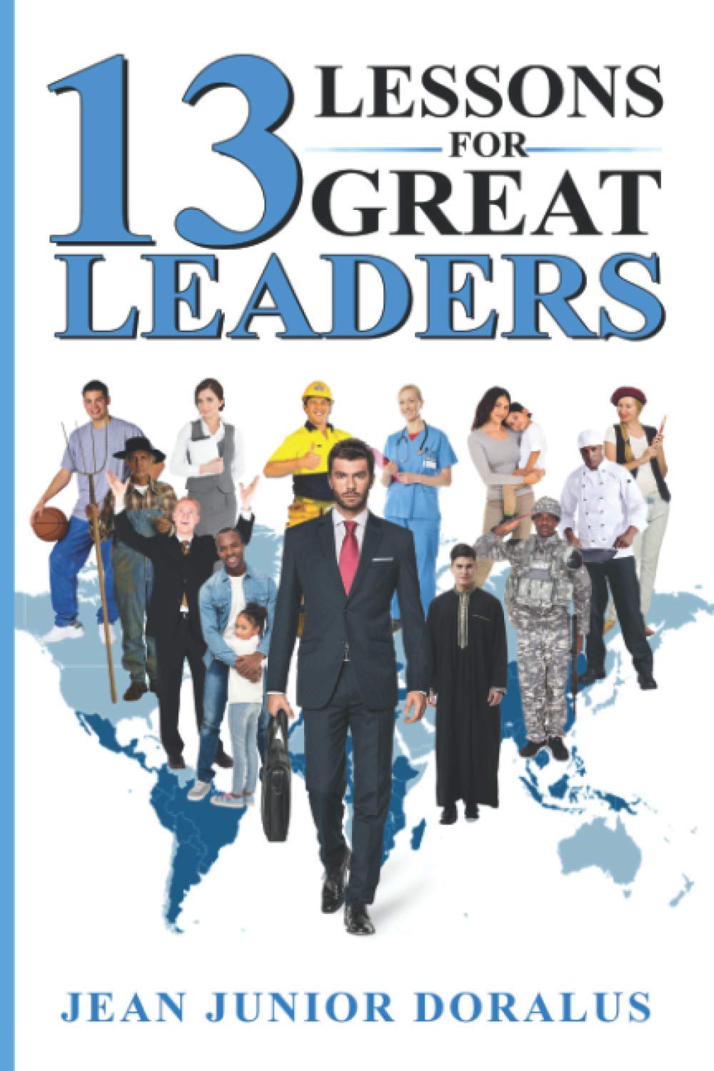 13 LESSONS FOR GREAT LEADERS,Used