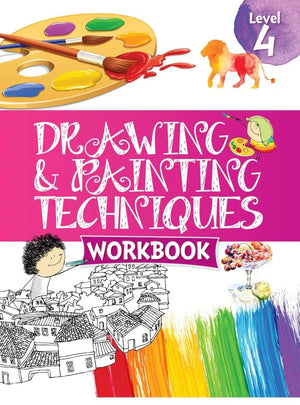 Drawing & Painting Techniques Workbook Grade 4